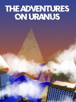 The Adventures on Uranus