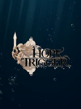 Hope Trigger