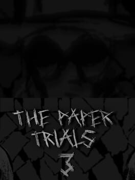 The Paper Trials: Chapter 3