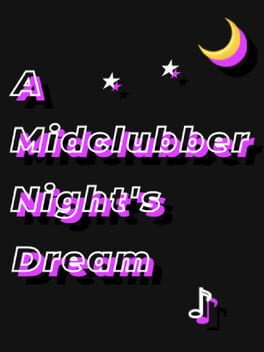 A Midclubber Night's Dream