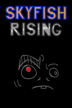 Skyfish Rising