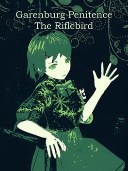 Garenburg Penitence: The Riflebird