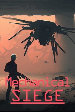 Mechanical Siege