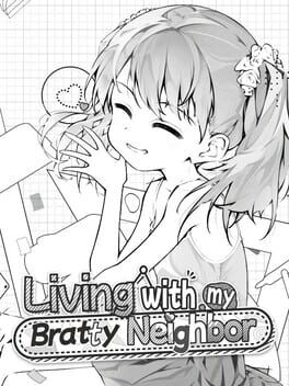 Living with My Bratty Neighbor
