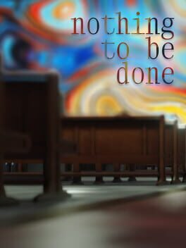 Nothing to be done