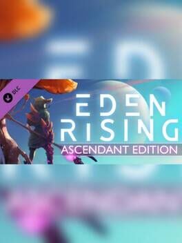 Eden Rising: Ascendant Expansion