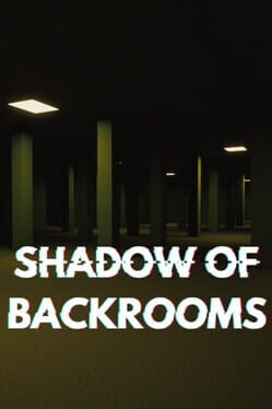 Shadow of Backrooms