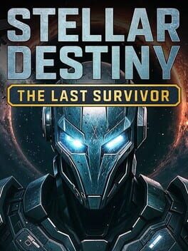 Stellar Destiny: The Last Survivor