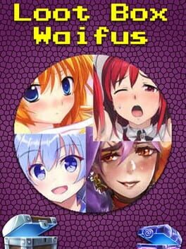 Loot Box Waifus