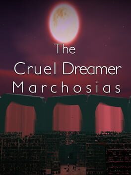 The Cruel Dreamer Marchosias