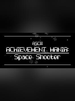 ASCII Achievement Mania: Space Shooter