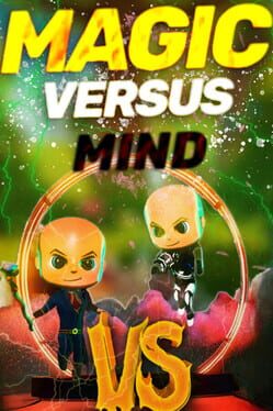 Magic vs. Mind