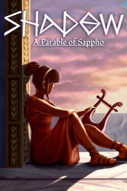 Shadow: A Parable of Sappho