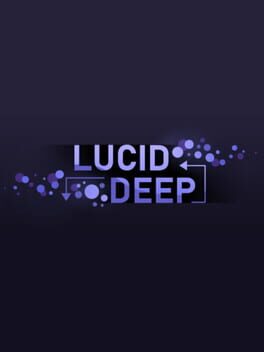 Lucid Deep