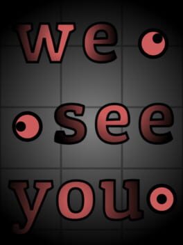We See You