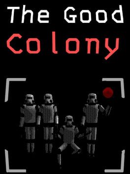 The Good Colony