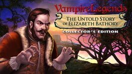 Vampire Legends: The Untold Story of Elizabeth Bathory Collector's Edition