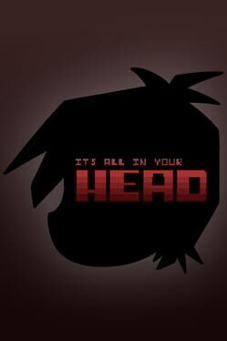It's All In Your Head