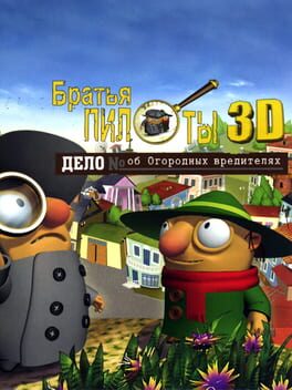 Pilot Brothers 3D: The Case of the garden pests