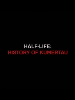 Half-Life: History of Kumertau