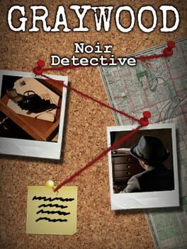 Graywood: Noir Detective