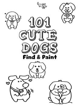 101 Cute Dogs: Find & Paint
