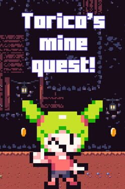 Torico's Mine Quest!