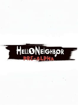 Hello Neighbor Pre-Alpha