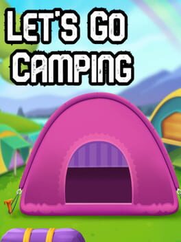 Let's Go Camping
