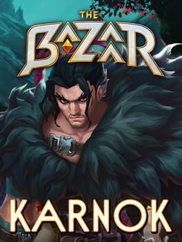 The Bazaar: Karnok