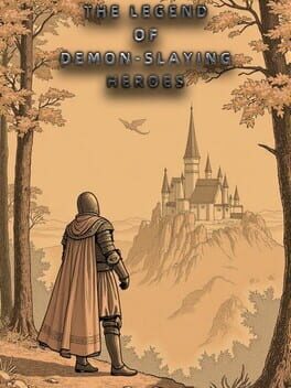 The Legend of Demon-Slaying Heroes