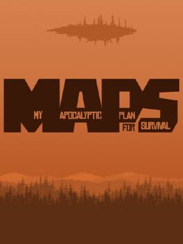 MAPS (My Apocalyptic Plan for Survival)