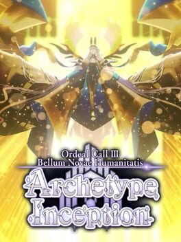 Fate/Grand Order: Ordeal Call III - Archetype Inception