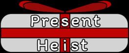 Present Heist