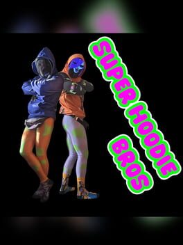 Super Hoodie Bros