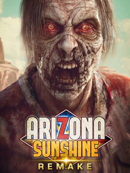 Arizona Sunshine VR Remake