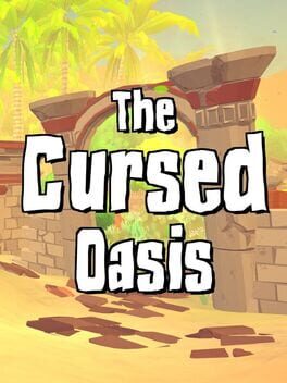 The Cursed Oasis