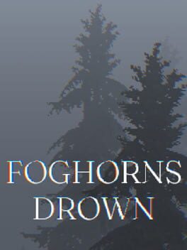 Foghorns Drown