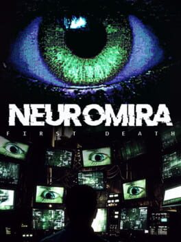 Neuromira: First Death