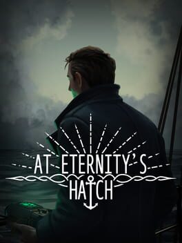 At Eternity's Hatch