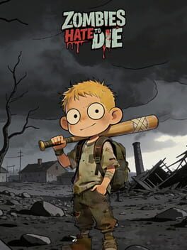 Zombies Hate to Die