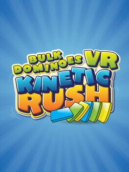 Bulk Dominoes VR: Kinetic Rush