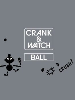 Crank & Watch: Ball