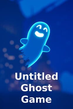 Untitled Ghost Game