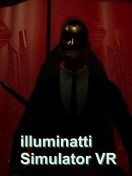 illuminati Simulator VR