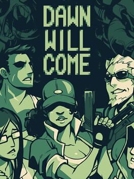 Dawn Will Come