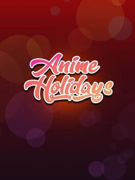 Anime Holidays