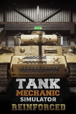 Tank Mechanic Simulator: Reinforced