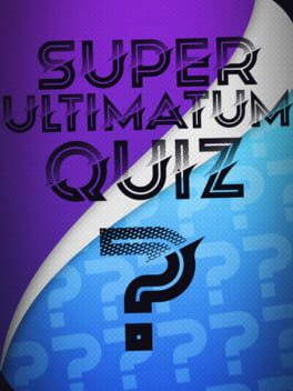 Super Ultimatum Quiz