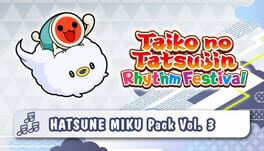 Taiko no Tatsujin: Rhythm Festival - Hatsune Miku Pack Vol. 3